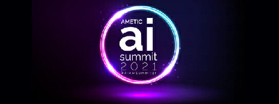 AMETIC Artificial Intelligence Summit 2021